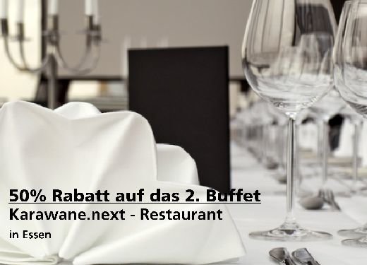 2für1 Gutschein 50% Buffet - Karawane.next - Restaurant in Essen