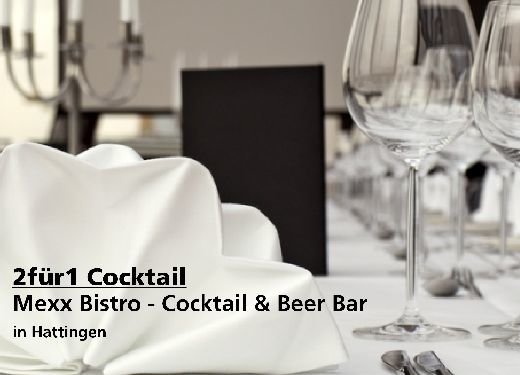 2 für 1 Gutschein Cocktail - Mexx Bistro - Cocktail & Beer Bar in Hattingen
