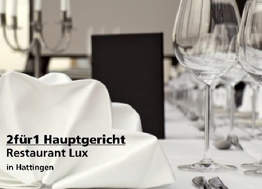 2 für 1 Gutschein Hauptgericht - Restaurant Lux in Hattingen