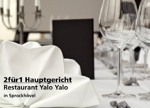 2 für 1 Gutschein Hauptgericht - Restaurant Yalo Yalo in Sprockhövel