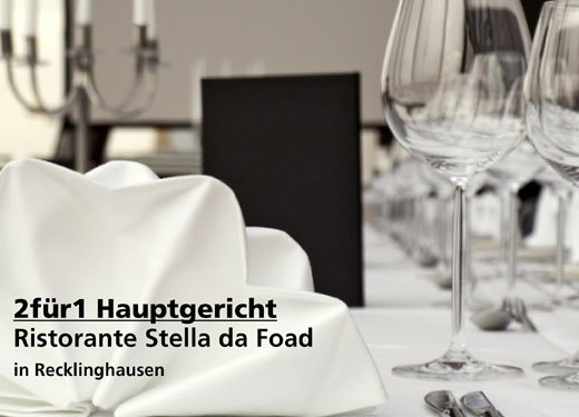 2für1 Hauptgericht - Ristorante Stella da Foad in Recklinghausen