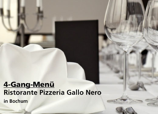 4-Gang-Menü - Ristorante Pizzeria Gallo Nero in Bochum