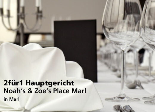 2 für 1 Gutschein Hauptgericht - Noah's & Zoe's Place Marl