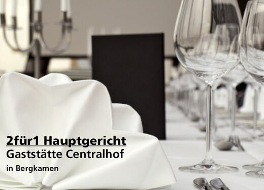 2 für 1 Gutschein Hauptgericht - Gaststätte Centralhof in Bergkamen