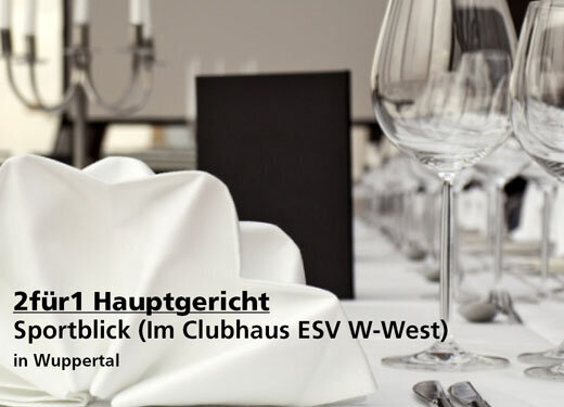 2für1 Gutschein Hauptgericht - Sportblick - (Im Clubhaus ESV W-West) in Wuppertal